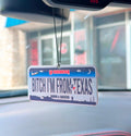 Bitch I'm from Texas novelty car freshener